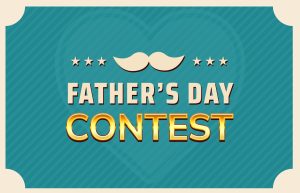 Father's Day Contest